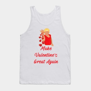 Make Valentine's Day Great Again Tank Top